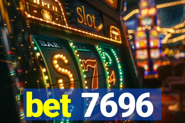 bet 7696